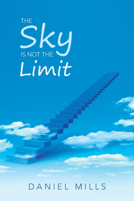 The Sky Is Not the Limit, Paperback / softback Book