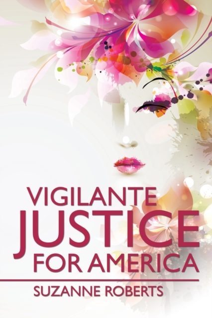 Vigilante Justice for America, Paperback / softback Book