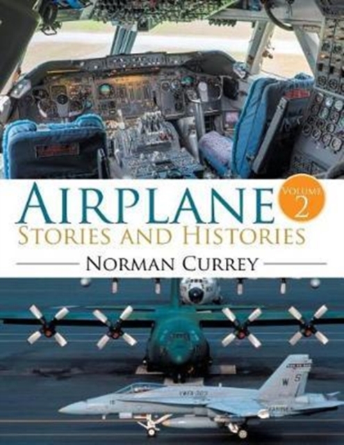 Airplane Stories and Histories : Volume 2, Paperback / softback Book