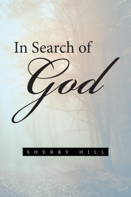 In Search of God, Paperback / softback Book