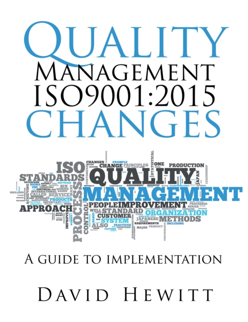 Quality Management Iso9001:2015 Changes : A Guide to Implementation, EPUB eBook