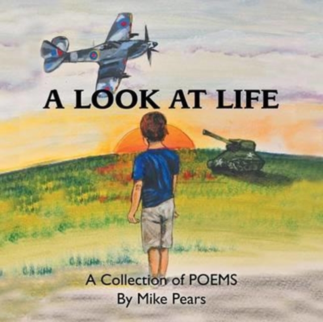 A Look at Life : A Collection of Poems, Paperback / softback Book