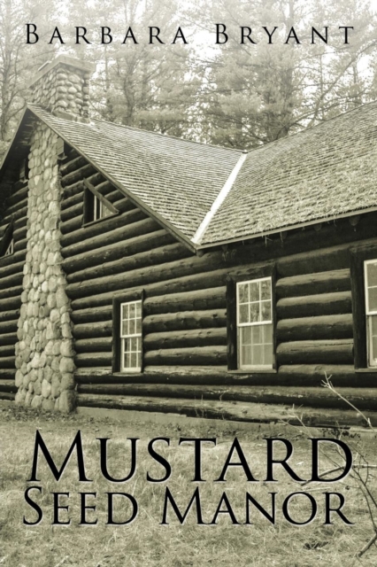 Mustard Seed Manor, Paperback / softback Book