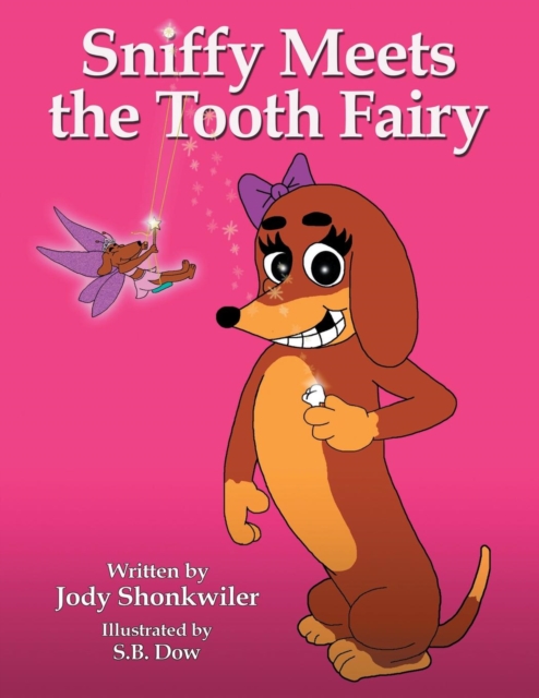 Sniffy Meets the Tooth Fairy, Paperback / softback Book