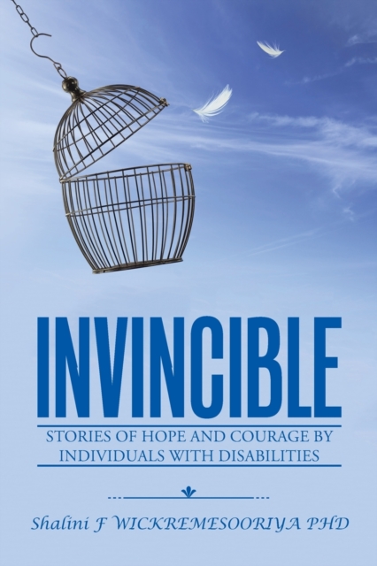 Invincible : Stories of Hope and Courage by Individuals with Disabilities, Paperback / softback Book