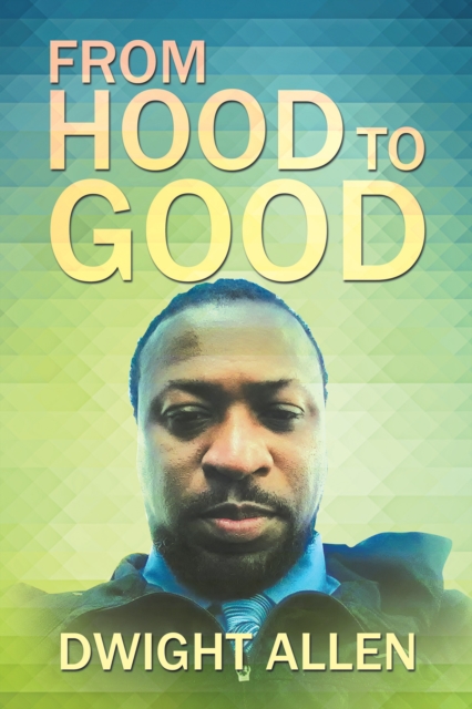 From Hood to Good, EPUB eBook