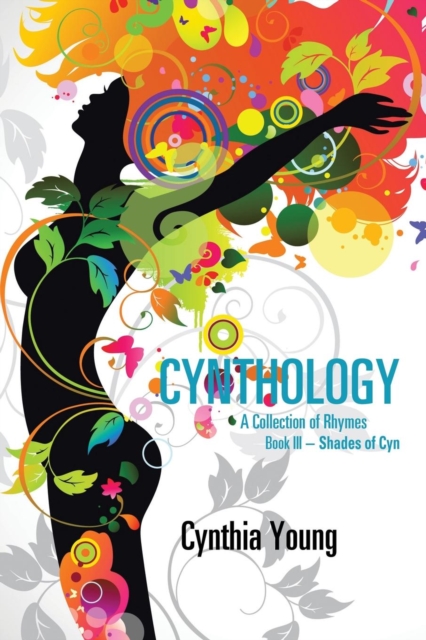 Cynthology : A Collection of Rhymes Book III-Shades of Cyn, Paperback / softback Book