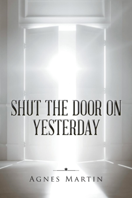Shut the Door on Yesterday, Paperback / softback Book