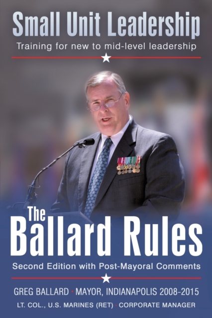 The Ballard Rules : Small Unit Leadership, Paperback / softback Book