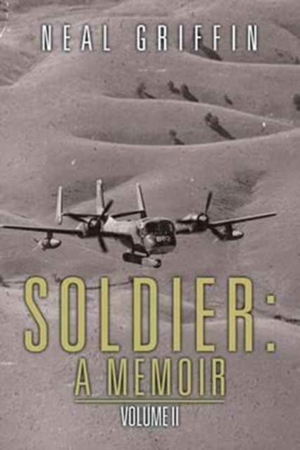 Soldier : A Memoir: Volume II, Paperback / softback Book