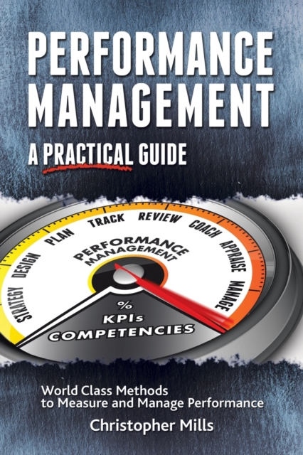 Performance Management : A Practical Guide, Paperback / softback Book