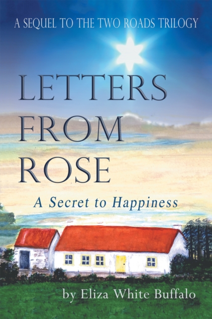 Letters from Rose : A Secret to Happiness, EPUB eBook