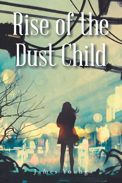 Rise of the Dust Child, EPUB eBook