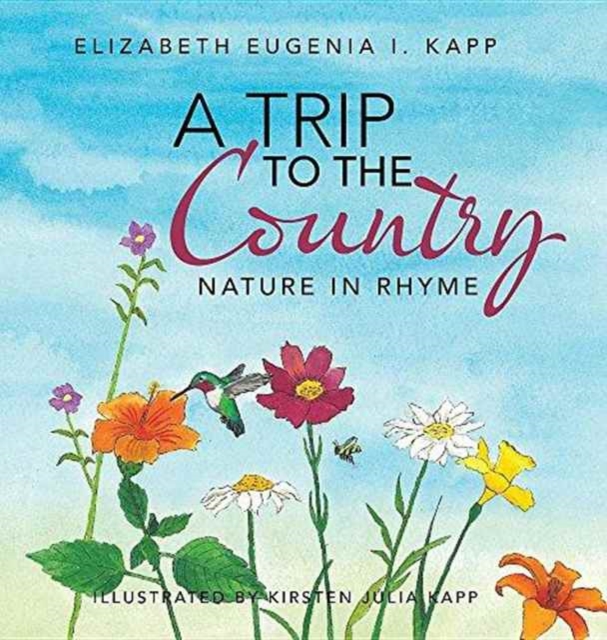 A Trip to the Country : Nature in Rhyme, Hardback Book