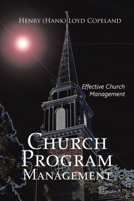 Church Program Management : Effective Church Management, Paperback / softback Book
