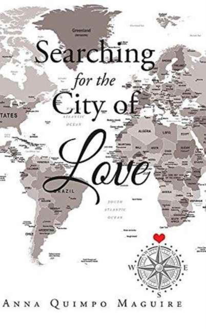 SEARCHING FOR THE CITY OF LOVE, Hardback Book