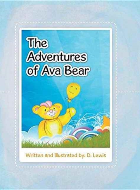 The Adventures of Ava Bear, Hardback Book