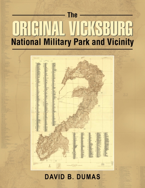 The Original Vicksburg National Military Park and Vicinity, EPUB eBook