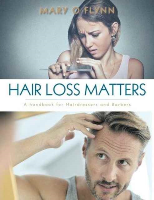 Hair Loss Matters : A Handbook for Hairdressers and Barbers, Paperback / softback Book