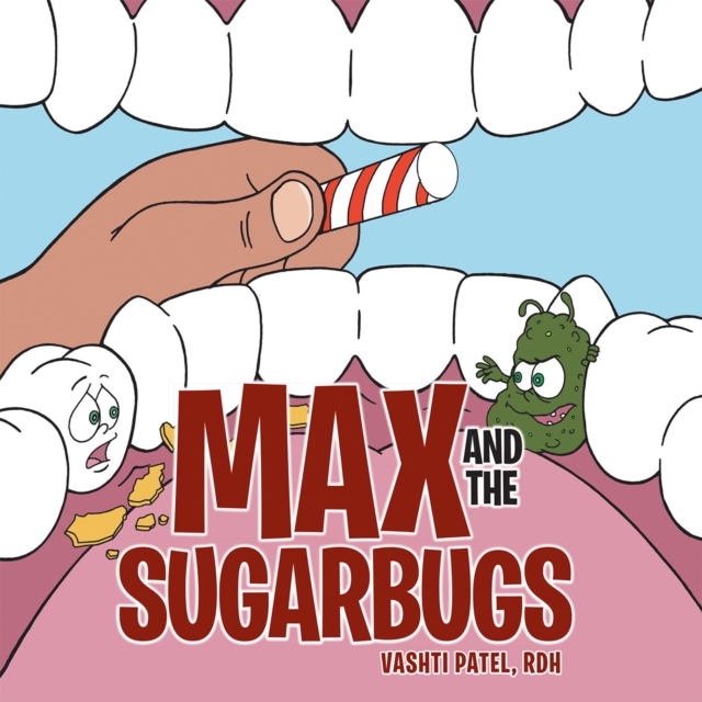 Max and the Sugarbugs, EPUB eBook