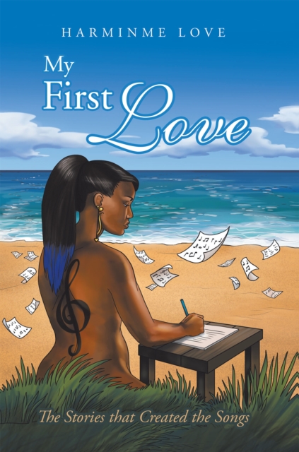 My First Love : The Stories That Created the Songs, EPUB eBook