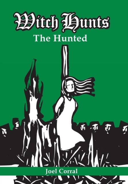 Witch Hunts : The Hunted, Hardback Book
