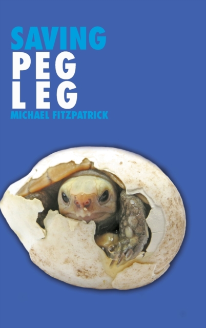 Saving Peg Leg, Hardback Book