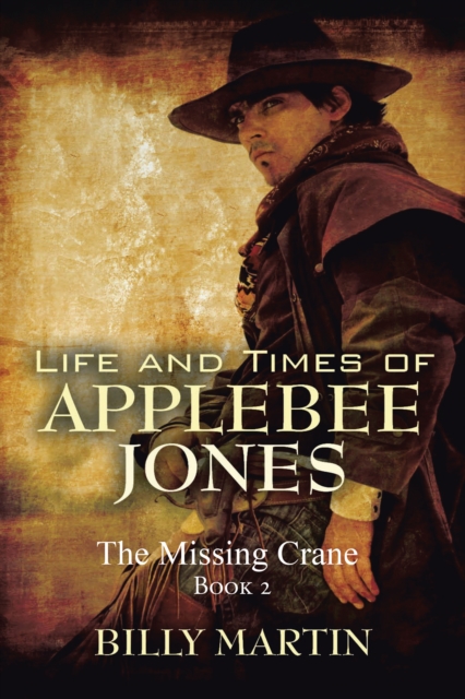Life and Times of Applebee Jones : The Missing Crane, EPUB eBook