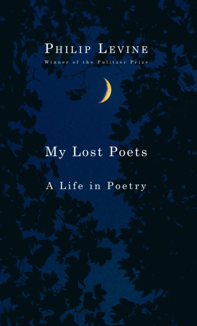 My Lost Poets : A Life in Poetry, Paperback / softback Book