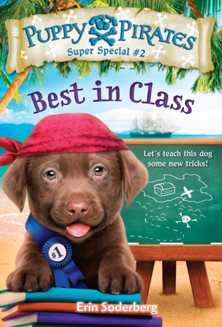 Puppy Pirates Super Special #2: Best in Class, Paperback / softback Book