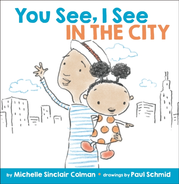 You See, I See : In the City, Board book Book