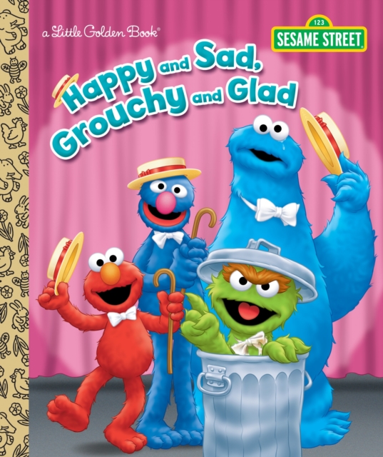 LGB Happy And Sad, Grouchy And Glad (Sesame Street), Hardback Book