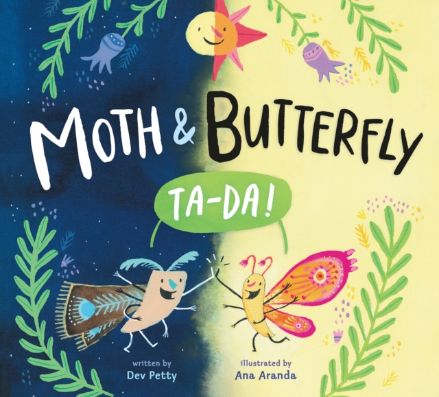 Moth & Butterfly: Ta Da!, Hardback Book