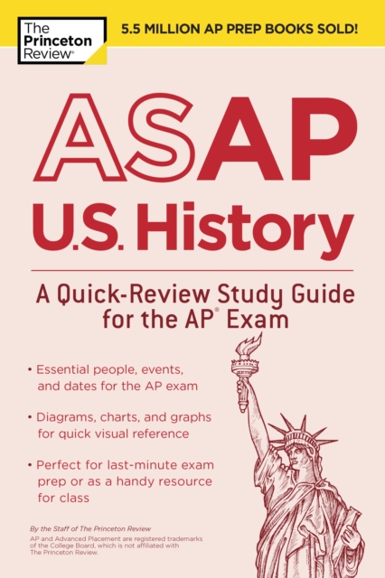 ASAP U.S. History: A Quick-Review Study Guide for the AP Exam, Paperback / softback Book