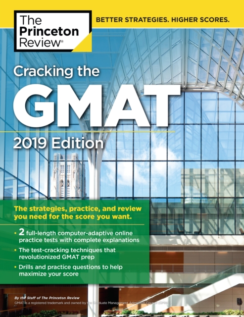 Cracking the GMAT with 2 Computer-Adaptive Practice Tests : 2019 Edition, Paperback / softback Book