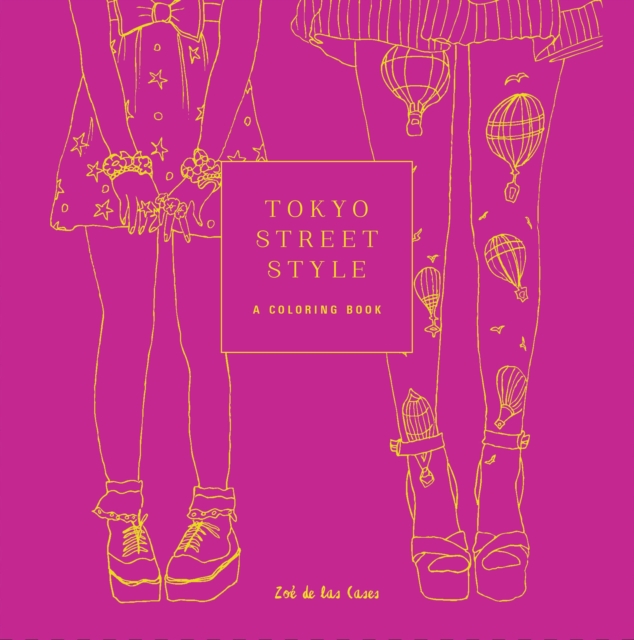 Tokyo Street Style : A Coloring Book, Paperback / softback Book