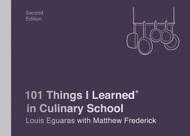 101 Things I Learned in Culinary School, Hardback Book