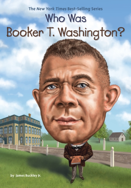 Who Was Booker T. Washington?, EPUB eBook