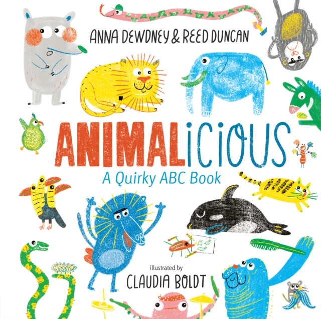 Animalicious : A Quirky ABC Book, Hardback Book