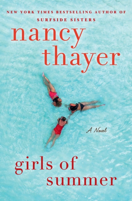 Girls of Summer : A Novel, Hardback Book