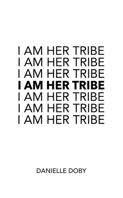 I Am Her Tribe, EPUB eBook