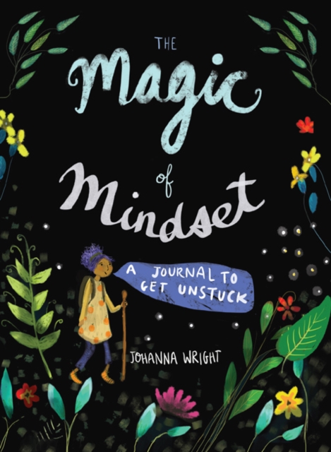 The Magic of Mindset : A Journal to Get Unstuck, Paperback / softback Book