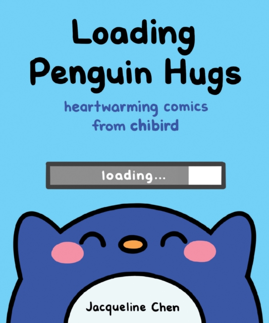 Loading Penguin Hugs : Heartwarming Comics from Chibird, PDF eBook