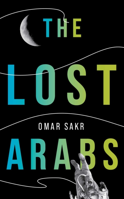 The Lost Arabs, Paperback / softback Book