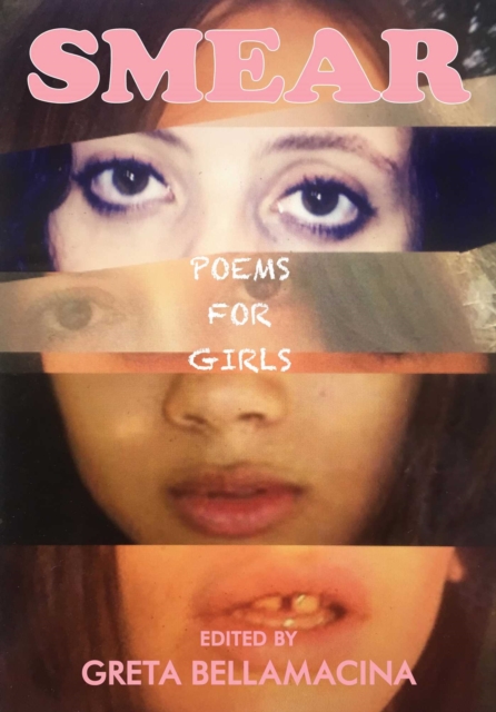 SMEAR: Poems for Girls, Paperback / softback Book