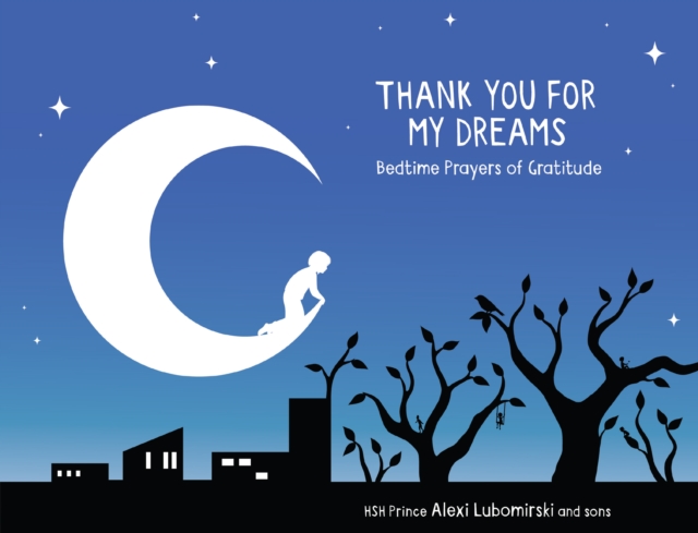 Thank You for My Dreams : Bedtime Prayers of Gratitude, EPUB eBook