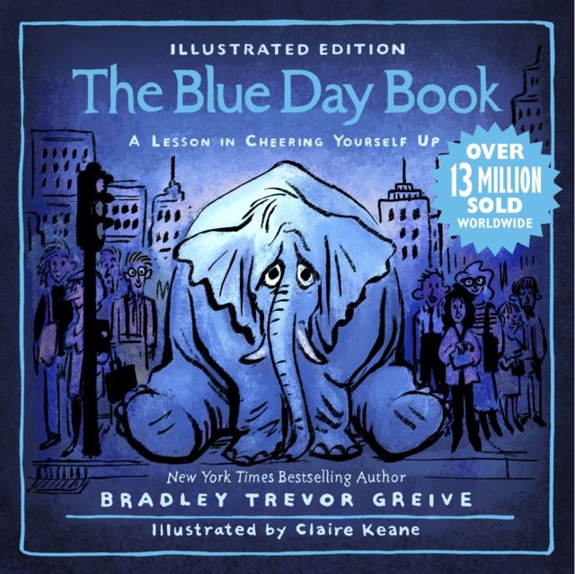 The Blue Day Book Illustrated Edition : A Lesson in Cheering Yourself Up, PDF eBook