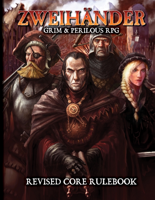 ZWEIHANDER Grim & Perilous RPG : Revised Core Rulebook, EPUB eBook