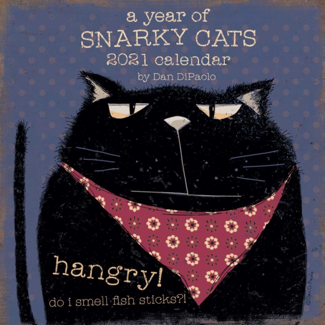 A Year of Snarky Cats 2021 Wall Calendar, Calendar Book