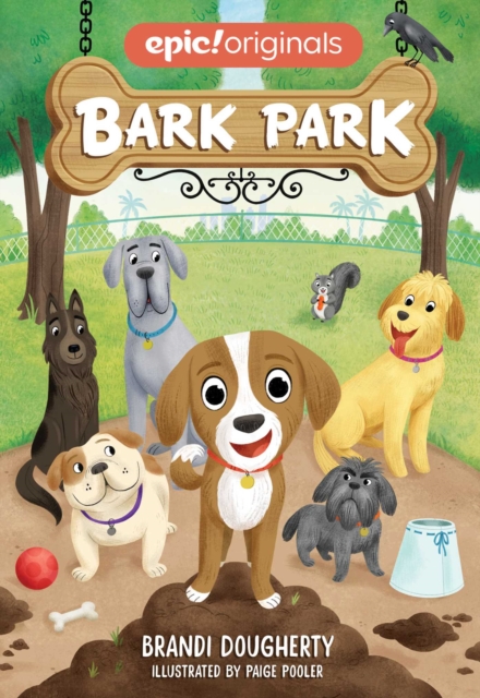 Bark Park (Bark Park Book 1), Paperback / softback Book